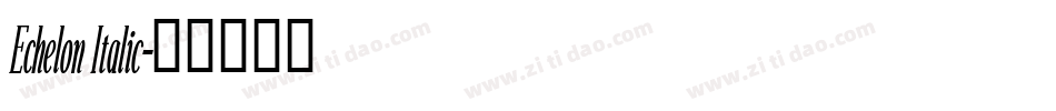 Echelon Italic字体转换